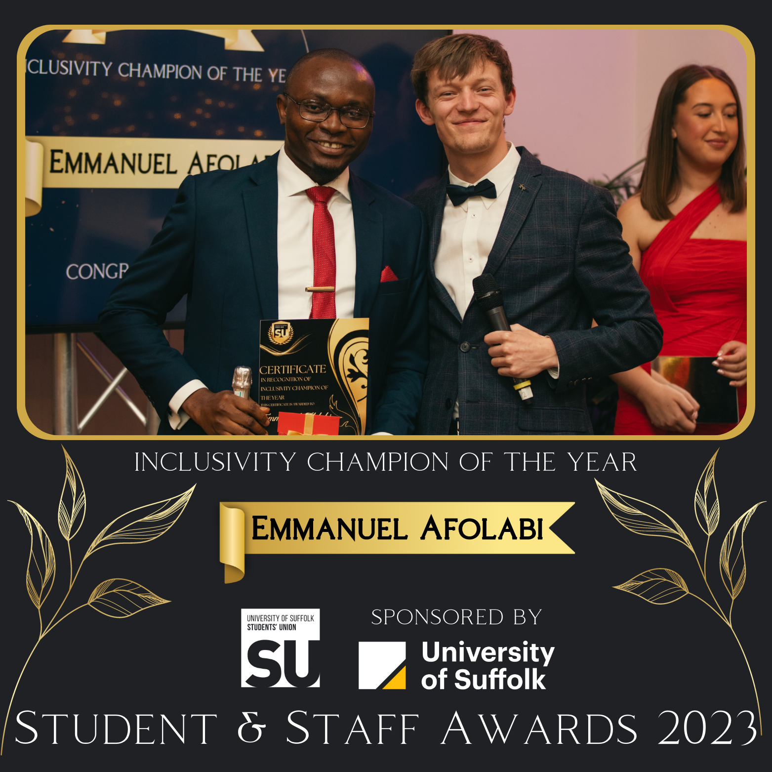 inclusivity champion of the year, emmanuel afolabi, pictured holding his certificate with previous su president alex gooch
